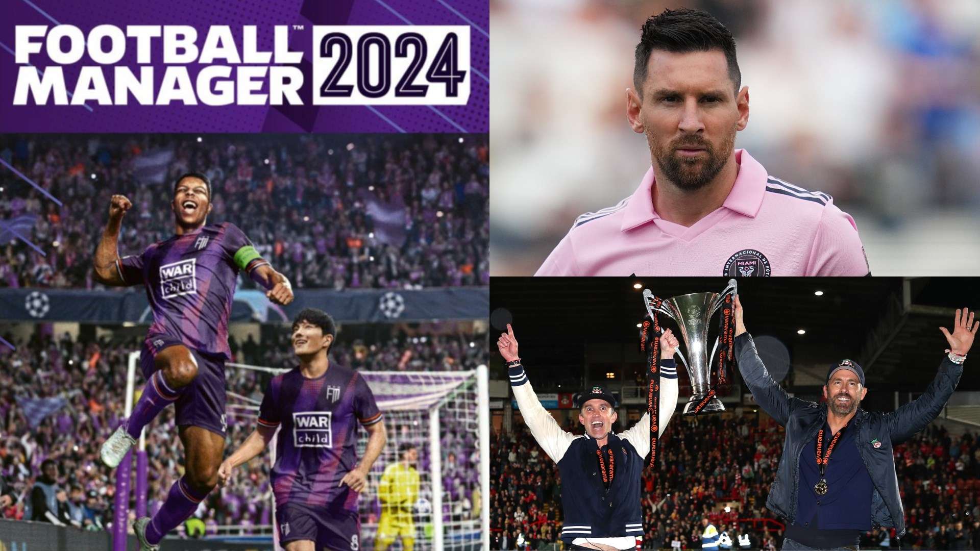 Football Manager 2024 Lionel Messi Inter Miami Rob McElhenney Ryan Reynolds Wrexham